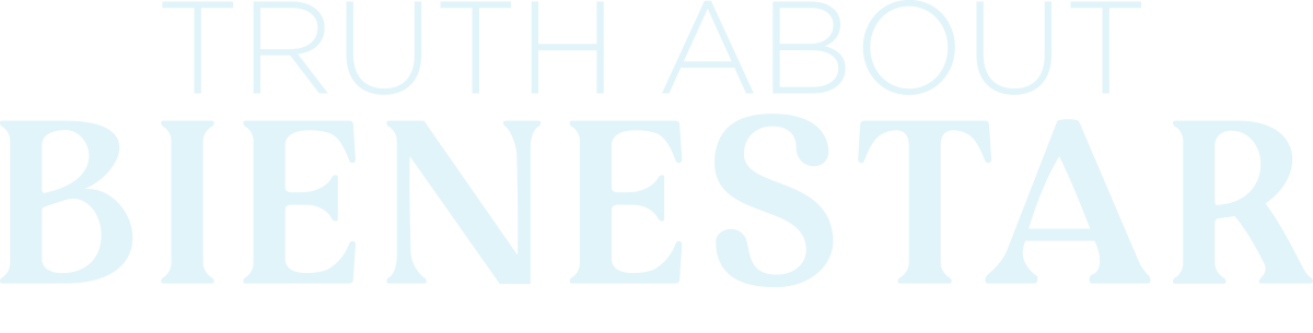 Truth About Bienestar
